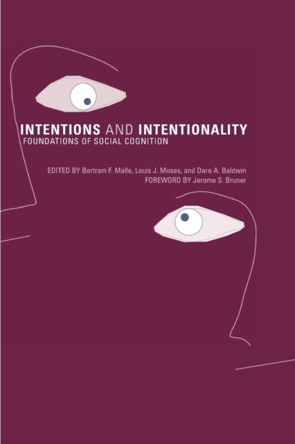 Intentions and Intentionality : Foundations of Social Cognition, Paperback / softback Book