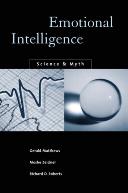 Emotional Intelligence : Science and Myth, Paperback / softback Book