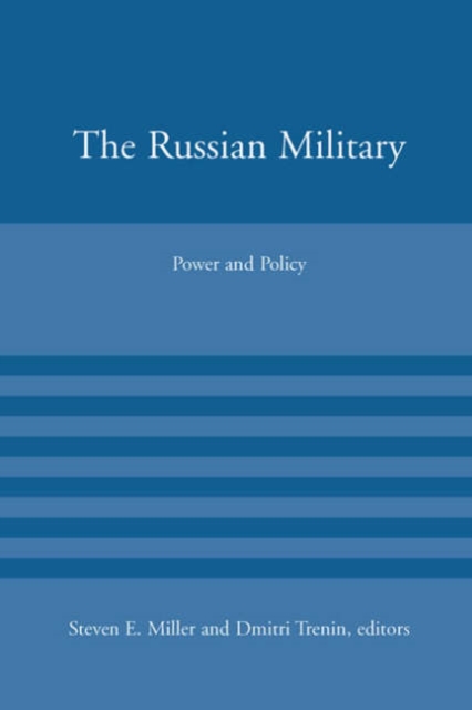 The Russian Military : Power and Policy, Paperback / softback Book
