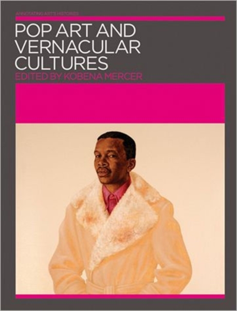 Pop Art and Vernacular Cultures, Paperback / softback Book