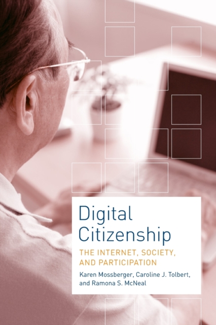 Digital Citizenship : The Internet, Society, and Participation, Paperback / softback Book