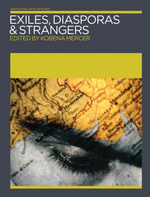 Exiles, Diasporas and Strangers, Paperback / softback Book