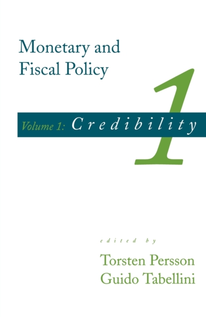 Monetary and Fiscal Policy : Credibility, Paperback Book