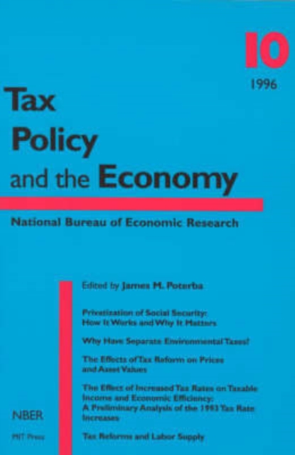 Tax Policy and the Economy : v. 10, Paperback Book