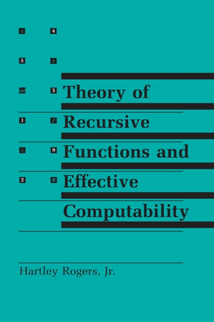Theory of Recursive Functions and Effective Computability, Paperback / softback Book