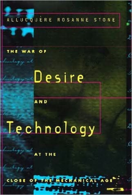 The War of Desire and Technology at the Close of the Mechanical Age, Paperback / softback Book
