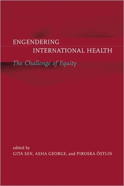 Engendering International Health : The Challenge of Equity, Paperback / softback Book