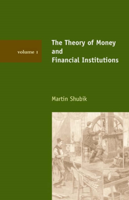 The Theory of Money and Financial Institutions : Volume 1, Paperback / softback Book