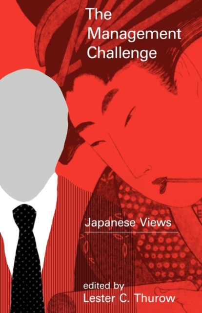 The Management Challenge : Japanese Views, Paperback Book