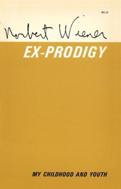 Ex-Prodigy : My Childhood and Youth, Paperback Book