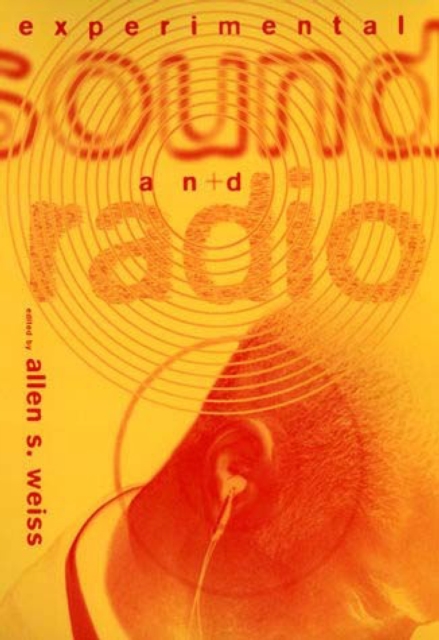 Experimental Sound and Radio, Paperback / softback Book