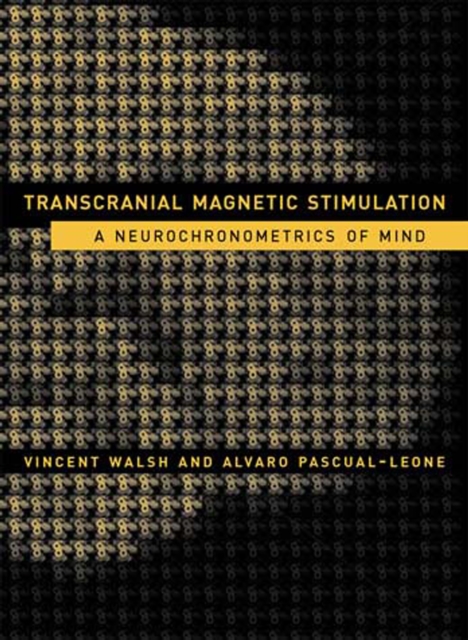 Transcranial Magnetic Stimulation : A Neurochronometrics of Mind, Paperback / softback Book