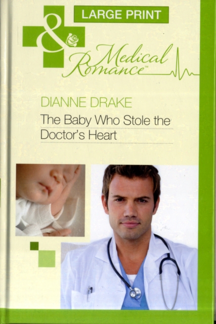 The Baby Who Stole the Doctor's Heart, Hardback Book