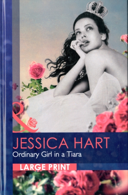 Ordinary Girl in a Tiara, Hardback Book