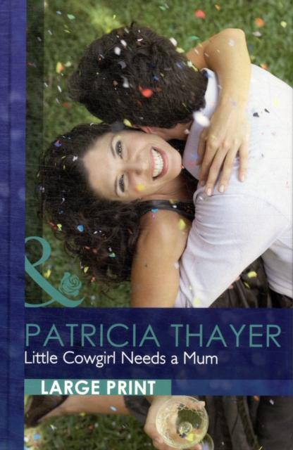 Little Cowgirl Needs A Mum, Hardback Book