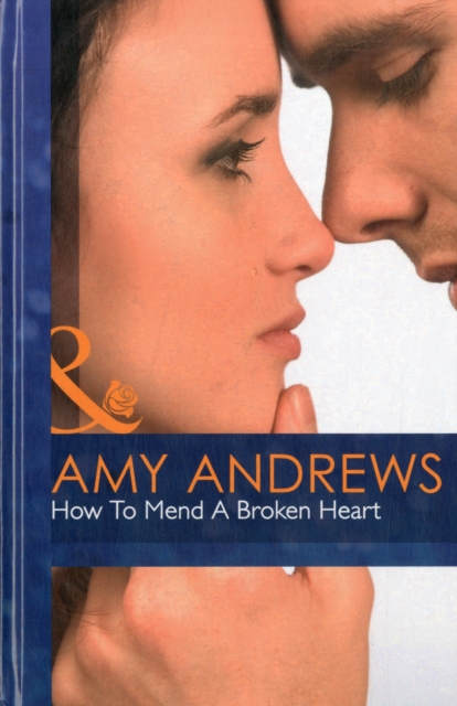 How to Mend a Broken Heart, Hardback Book