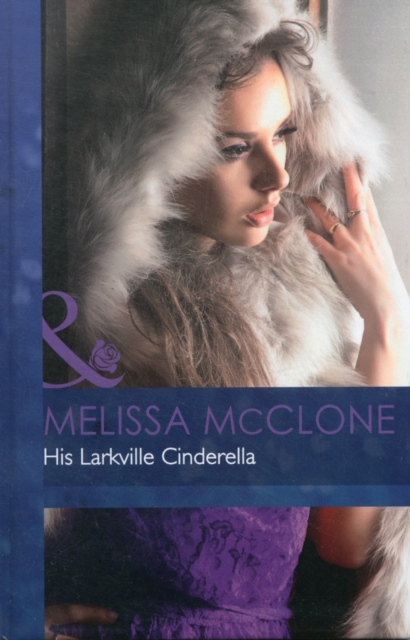 His Larkville Cinderella, Hardback Book