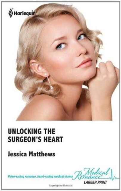 Unlocking The Surgeon's Heart, Hardback Book