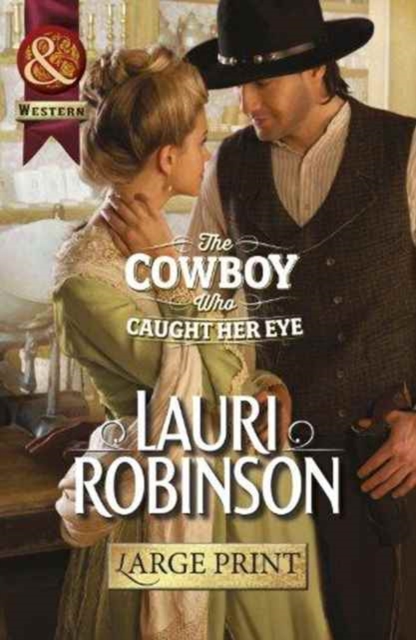 The Cowboy Who Caught Her Eye, Paperback Book