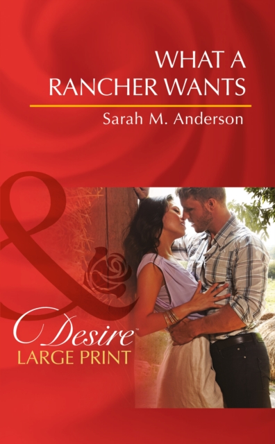What A Rancher Wants, Hardback Book