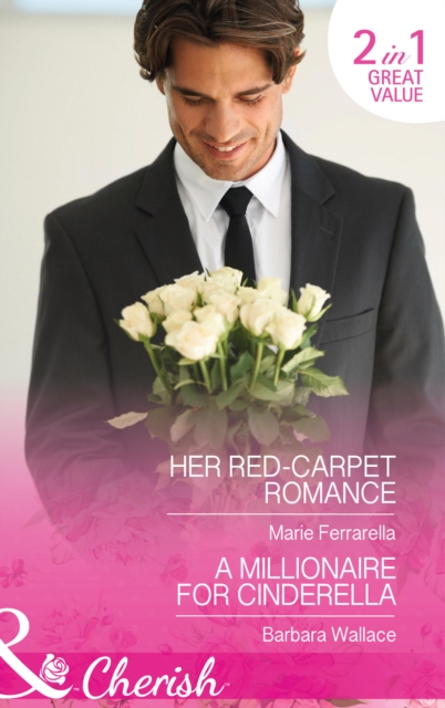 Her Red-Carpet Romance : A Millionaire for Cinderella, Paperback Book