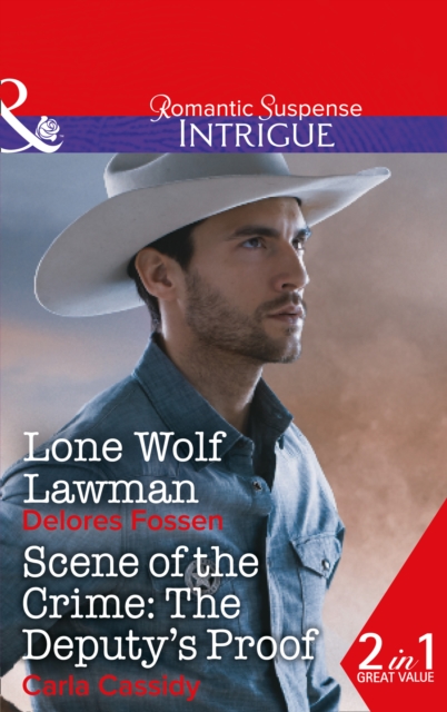 Lone Wolf Lawman : Scene of the Crime: The Deputy's Proof, Paperback Book