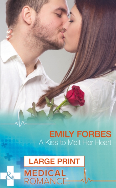 A Kiss to Melt Her Heart, Hardback Book