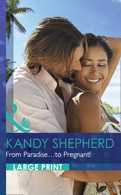 From Paradise...To Pregnant!, Hardback Book