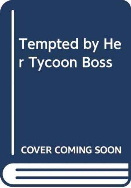 Tempted By Her Tycoon Boss,  Book