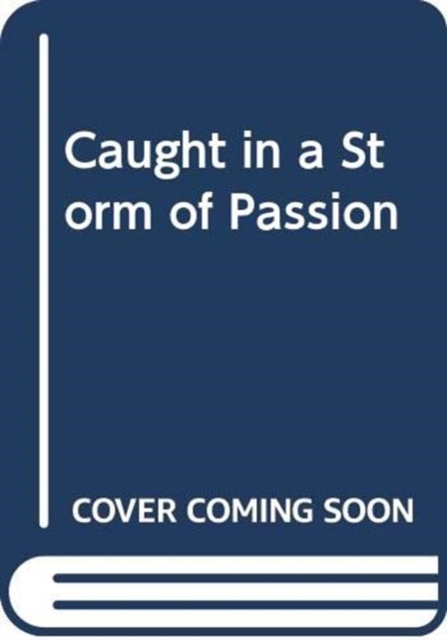 Caught In A Storm Of Passion,  Book