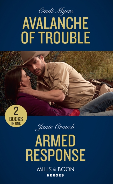 Avalanche Of Trouble : Avalanche of Trouble (Eagle Mountain Murder Mystery) / Armed Response (Omega Sector: Under Siege), Paperback / softback Book