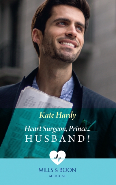 Heart Surgeon, Prince...Husband!, Paperback / softback Book