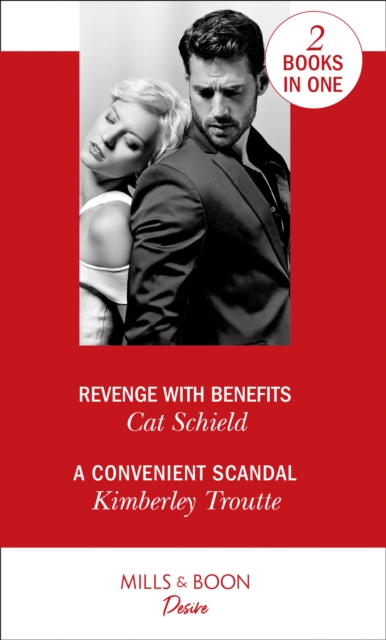 Revenge With Benefits : Revenge with Benefits (Sweet Tea and Scandal) / a Convenient Scandal (Plunder Cove), Paperback / softback Book