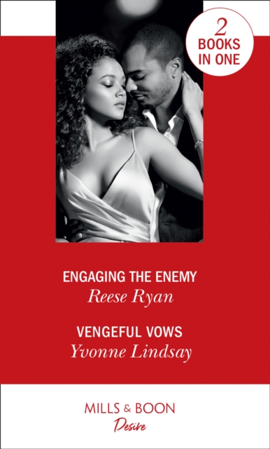 Engaging The Enemy : Engaging the Enemy (the Bourbon Brothers) / Vengeful Vows (Marriage at First Sight), Paperback / softback Book