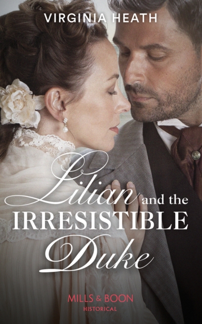Lilian And The Irresistible Duke, Paperback / softback Book