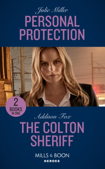 Personal Protection : Personal Protection / the Colton Sheriff (the Coltons of Roaring Springs), Paperback / softback Book