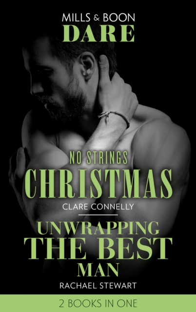 No Strings Christmas / Unwrapping The Best Man : No Strings Christmas / Unwrapping the Best Man, Paperback / softback Book