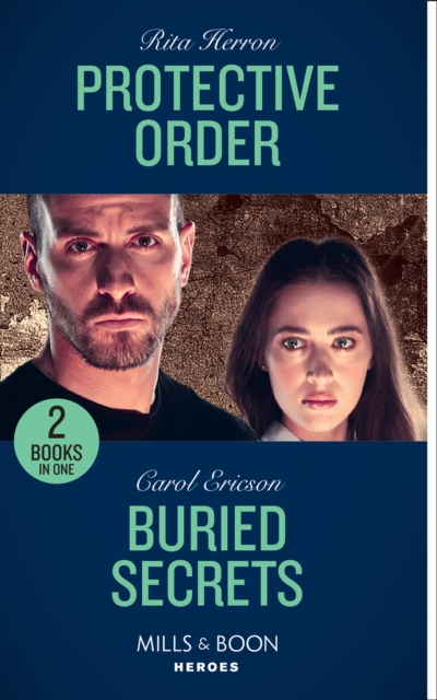 Protective Order / Buried Secrets : Protective Order (A Badge of Honor Mystery) / Buried Secrets (Holding the Line), Paperback / softback Book