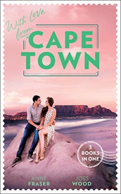 With Love From Cape Town : Miracle: Marriage Reunited / She's So Over Him / the Last Guy She Should Call, Paperback / softback Book