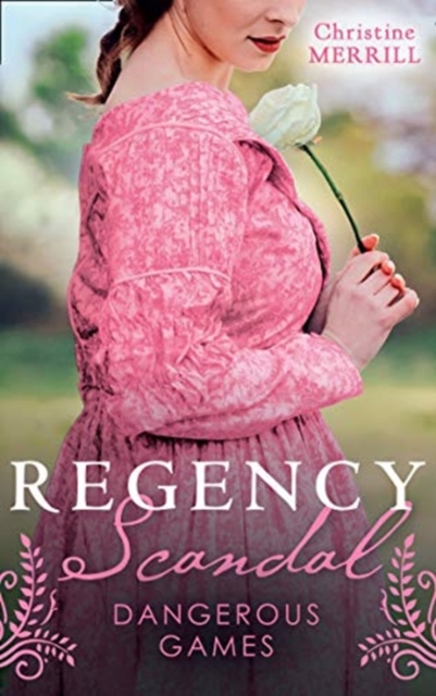 Regency Scandal: Dangerous Games : Miss Winthorpe's Elopement (the Bellstons) / the Wedding Game, Paperback / softback Book