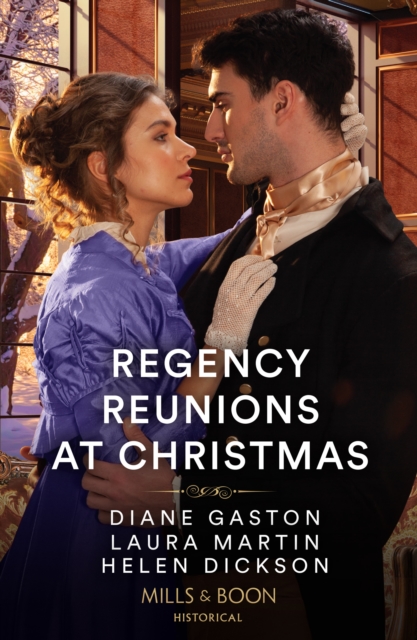 Regency Reunions At Christmas : The Major's Christmas Return / a Proposal for the Penniless Lady / Her Duke Under the Mistletoe, Paperback / softback Book