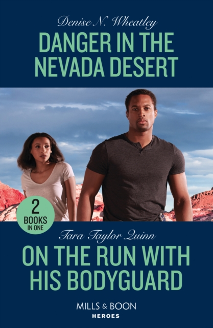 Danger In The Nevada Desert / On The Run With His Bodyguard : Danger in the Nevada Desert (A West Coast Crime Story) / on the Run with His Bodyguard (Sierra's Web), Paperback / softback Book