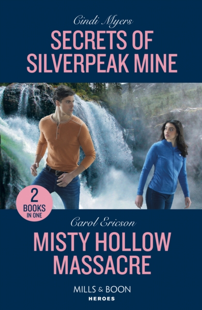 Secrets Of Silverpeak Mine / Misty Hollow Massacre : Secrets of Silverpeak Mine (Eagle Mountain: Critical Response) / Misty Hollow Massacre (A Discovery Bay Novel), Paperback / softback Book