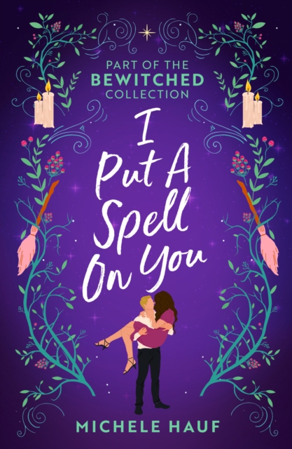 Bewitched: I Put A Spell On You : An American Witch in Paris / the Witch's Quest, Paperback / softback Book