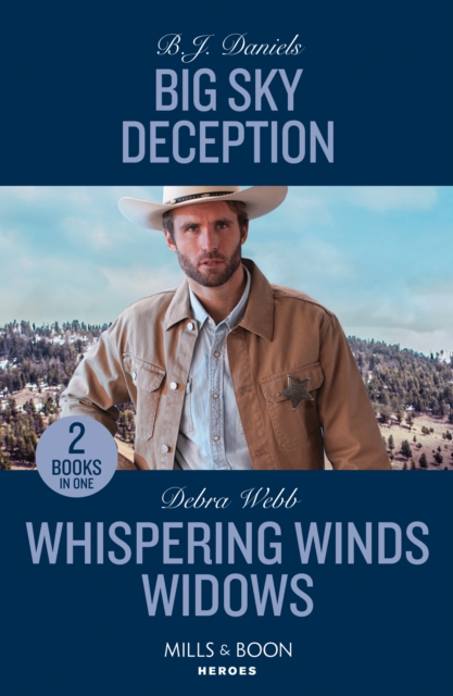 Big Sky Deception / Whispering Winds Widows : Big Sky Deception (Silver Stars of Montana) / Whispering Winds Widows (Lookout Mountain Mysteries), Paperback / softback Book