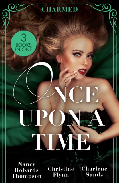 Once Upon A Time: Charmed : Fortune's Prince Charming (the Fortunes of Texas: All Fortune's Children) / Her Holiday Prince Charming / a Royal Temptation, Paperback / softback Book