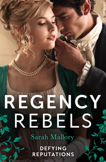 Regency Rebels: Defying Reputations : Beneath the Major's Scars (the Notorious Coale Brothers) / Behind the Rake's Wicked Wager, Paperback / softback Book