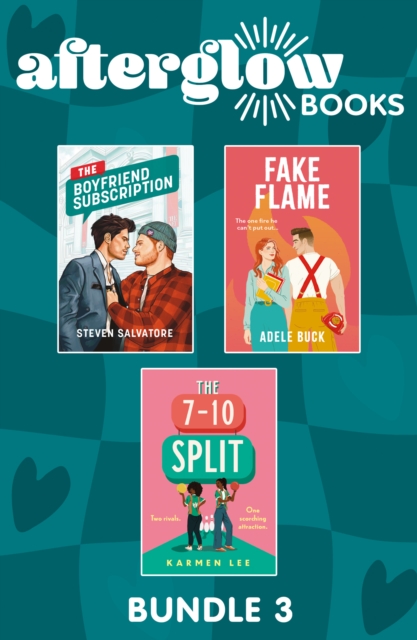 Afterglow Books Bundle 3 : Fake Flame (First Responders) / The Boyfriend Subscription / The 7-10 Split, SE Book