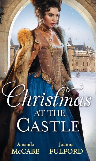 Christmas at the Castle : Tarnished Rose of the Court / The Laird's Captive Wife, Paperback Book