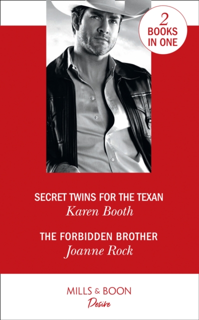Secret Twins For The Texan : Secret Twins for the Texan (Texas Cattleman's Club: the Impostor) / the Forbidden Brother (the Mcneill Magnates), Paperback / softback Book
